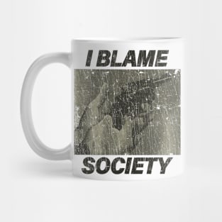 I Blame Society Revolver 1993 Mug